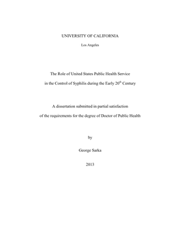 UNIVERSITY of CALIFORNIA the Role of United States Public Health Service in the Control of Syphilis During the Early 20Th Centu