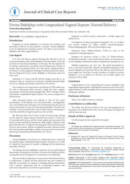 Uterus Didelphys with Longitudinal Vaginal Septum: Normal Delivery Chandrakala Magudapathi* Department of Obstetrics and Gynaecology, G