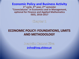 Economic Policy and Business Activity 1St Cycle, 3Rd Year, 2Nd Semester “Licenciaturas” in Economics and in Management, Opti