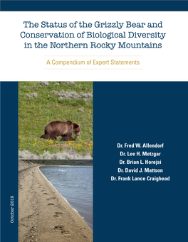 The Status of the Grizzly Bear and Conservation of Biological Diversity in the Northern Rocky Mountains