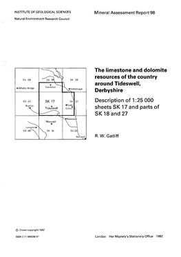 The Limestone and Dolomite Resources of the Country Around Tideswell, Derbyshire. Description of 1:25 000 Sheets SK17 and Parts