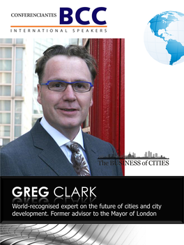 GREG CLARK World-Recognised Expert on the Future of Cities and City Development