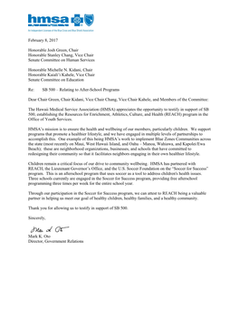 February 8, 2017 Honorable Josh Green, Chair Honorable Stanley Chang, Vice Chair Senate Committee on Human Services Honorable Mi