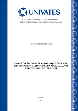 Computação Paralela Com Arquitetura De Processamento Gráfico Cuda Aplicada a Um Codificador De Vídeo H.264