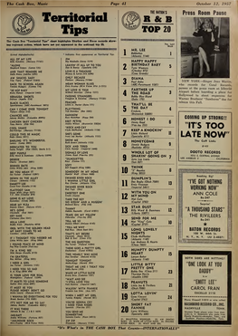 Cash Box, Music Page 41 October 12, 1957 ^ the Ntniw’S Press Room Pause Territorial ^ Rjfcjb Tips ^ TOP 20