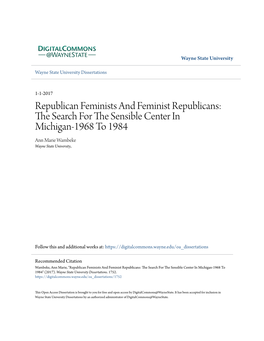 Republican Feminists and Feminist Republicans: the Es Arch for the Es Nsible Center in Michigan-1968 to 1984 Ann Marie Wambeke Wayne State University