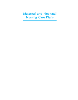 Maternal and Neonatal Nursing Care Plans