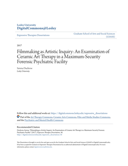 An Examination of Ceramic Art Therapy in a Maximum-Security Forensic Psychiatric Facility Serena Duckrow Lesley University