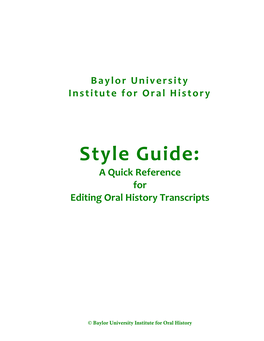 Style Guide: a Quick Reference for Editing Oral History Transcripts