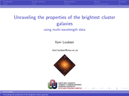 Unraveling the Properties of the Brightest Cluster Galaxies Using Multi-Wavelength Data