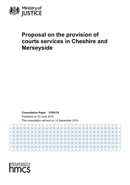 Proposal on the Provision of Courts Services in Cheshire and Merseyside
