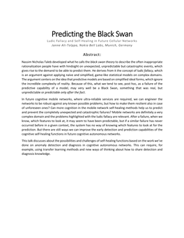 Predicting the Black Swan Ludic Fallacy and Self-Healing in Future Cellular Networks Janne Ali-Tolppa, Nokia Bell Labs, Munich, Germany