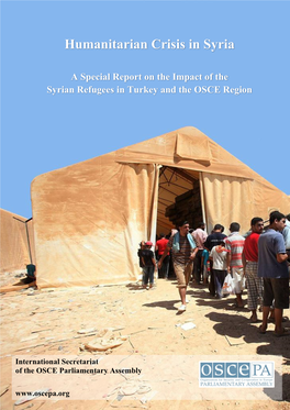 Humanitarian Crisis in Syria: a Special Report on the Impact of Syrian Refugees in Turkey and the OSCE Region