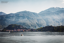 The Great Lake Set Dramatically Against the Alps, the Idyllic Location of Italy’S Lake Como Matches Its Decadent History