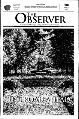 Friday the Observer Congratulates All Notre Dame and Saint Mary's Students Who HIGH 50° Will Graduate This Weekend and Wishes Them the Best of Luck in the Future