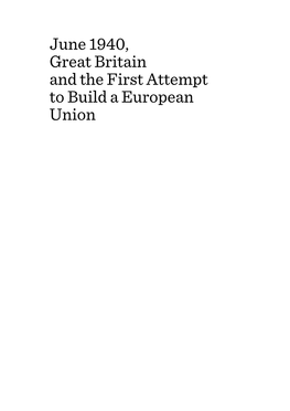 June 1940, Great Britain and the First Attempt to Build a European Union