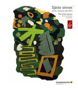 Sjätte Sinnet 5 Konst I Västerås Stift 2019 the Sixth Sense Art in the Diocese of Västerås