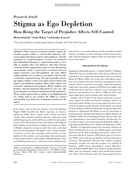 Stigma As Ego Depletion How Being the Target of Prejudice Affects Self-Control Michael Inzlicht,1 Linda Mckay,2 and Joshua Aronson2