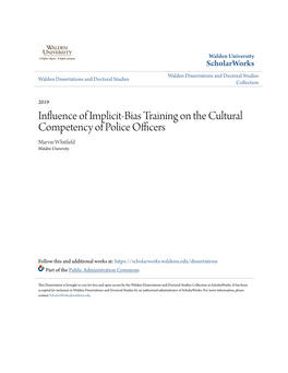 Influence of Implicit-Bias Training on the Cultural Competency of Police Officers Marvin Whitfield Walden University