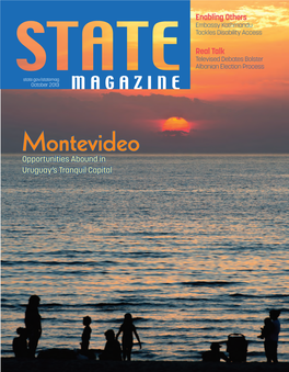 Montevideo Opportunities Abound in Uruguay’S Tranquil Capital October 2013 // Issue Number 582