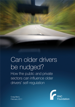 Can Older Drivers Be Nudged? How the Public and Private Sectors Can Influence Older Drivers’ Self-Regulation