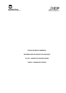 Estudo De Impacte Ambiental Reformulação Do Projecto De Execução E.N. 229 – Variante De Aguiar Da Beira Tomo Iv