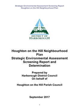 Houghton on the Hill Neighbourhood Plan Strategic Environmental Assessment Screening Report and Determination