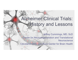 Alzheimer Clinical Trials: History and Lessons