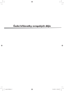 1968.Indd1968.Indd 1 113.5.20123.5.2012 14:35:2314:35:23 Ssbornikbornik 1968.Indd1968.Indd 2 113.5.20123.5.2012 14:35:5214:35:52 České Křižovatky Evropských Dějin