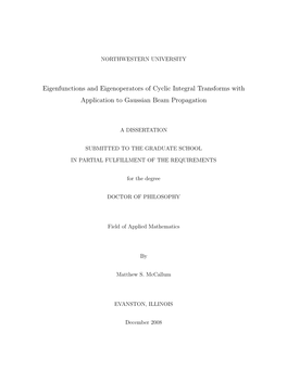 Eigenfunctions and Eigenoperators of Cyclic Integral Transforms with Application to Gaussian Beam Propagation