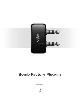 Bomb Factory Plug-Ins