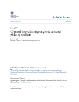 Criminal: Journalistic Rigour, Gothic Tales and Philosophical Heft Jason Loviglio University of Maryland, Baltimore County, Loviglio@Umbc.Edu