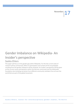 Gender Imbalance on Wikipedia- an Insider’S Perspective Saskia Ehlers This Paper Will Focus on the Gender Gap Within Wikipedia