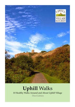 Uphill Walks 10 Healthy Walks Around and About Uphill Village Third Edition