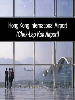 Hong Kong International Airport (Chek-Lap Kok Airport)