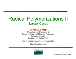 Radical Polymerizations II Special Cases