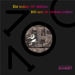 Été Indien 10E Édition 100 Ans De Cinéma Indien