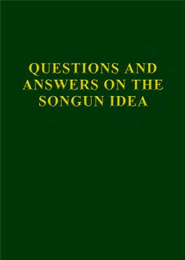 Questions and Answers on the Songun Idea