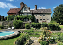 TANYARD MANOR Sharpthorne • West Sussex TANYARD MANOR Horsted Lane • Sharpthorne • West Sussex • RH19 4HY