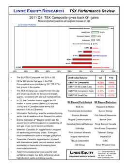 Linde Equity Research TSX Performance Review 2011 Q2: TSX Composite Gives Back Q1 Gains Most Important Sectors All Register Losses in Q2 Q2 Sector Returns