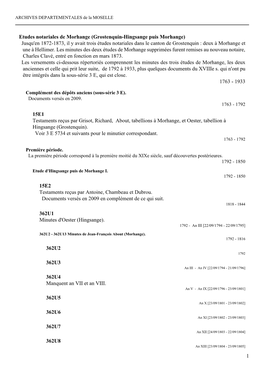 1 Etudes Notariales De Morhange (Grostenquin-Hingsange Puis Morhange) Jusqu'en 1872-1873, Il Y Avait Trois Études Notariales Da