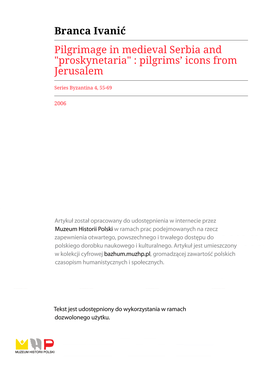 Branca Ivanić Pilgrimage in Medieval Serbia and "Proskynetaria" : Pilgrims’ Icons from Jerusalem