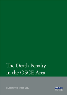 The Death Penalty in the OSCE Area: Background Paper 2013