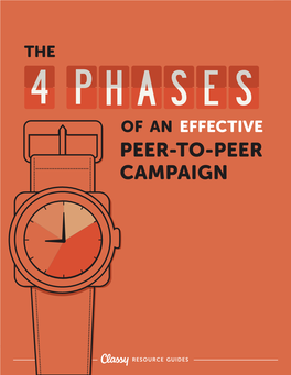 Of an Effective Peer-To-Peer Campaign Classy.Org 1 TABLE of CONTENTS