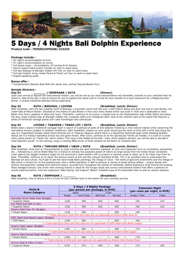 5 Days / 4 Nights Bali Dolphin Experience Product Code : TDPS5D(DPSSOB)-310320