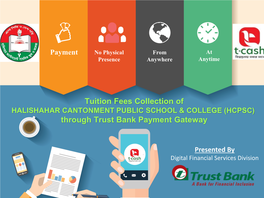 Tuition Fees Collection of Through Trust Bank Payment Gateway