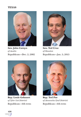 Sen. John Cornyn Republican—Dec. 2, 2002 Sen. Ted Cruz Republican