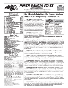 North Dakota State BISON Football 36 Conference Championships | 15 National Championships 2019 Missouri Valley Football Conference Champions 2019 Schedule No