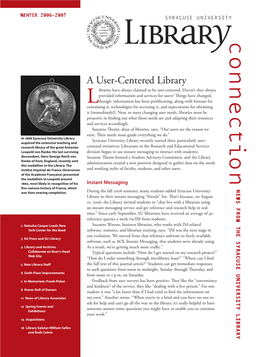 A User-Centered Library Ibraries Have Always Claimed to Be User-Centered