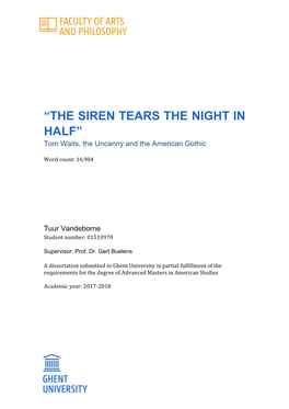 “THE SIREN TEARS the NIGHT in HALF” Tom Waits, the Uncanny and the American Gothic